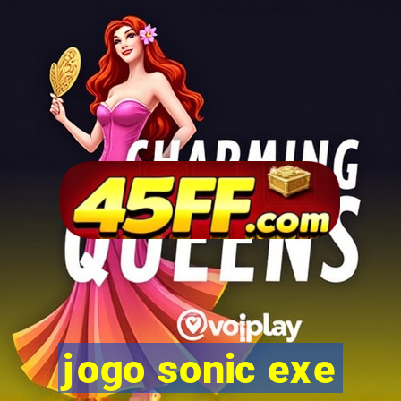 jogo sonic exe
